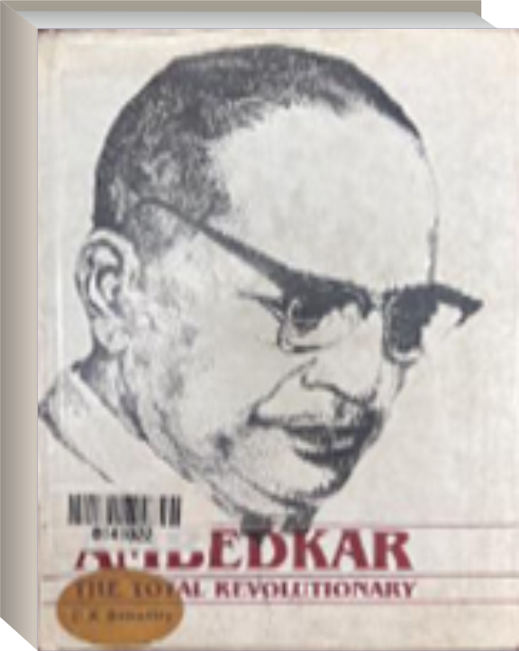 Ambedkar The Total Revolutionary